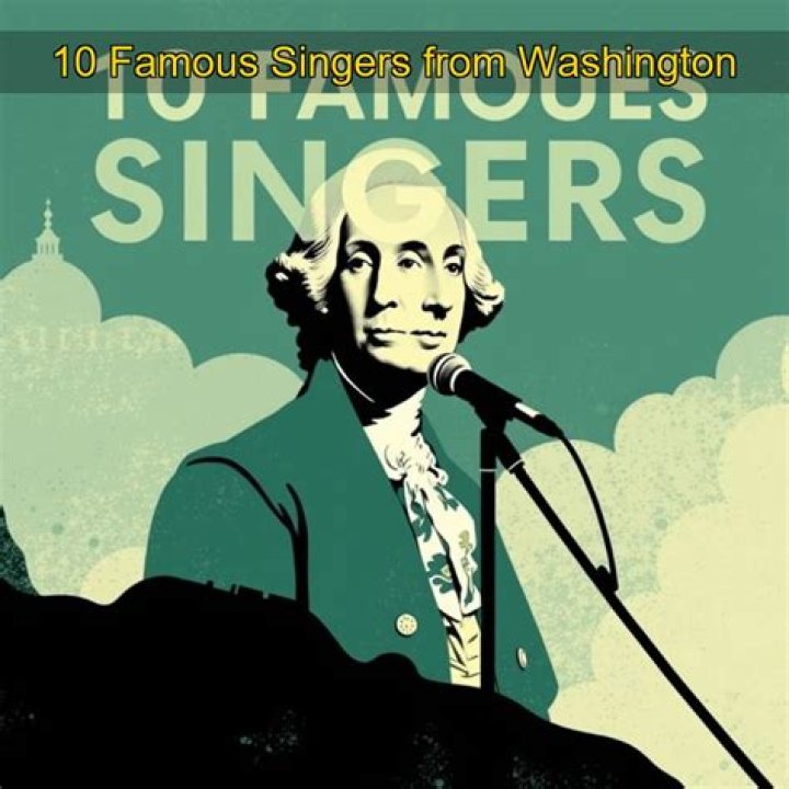 Famous Singers From Washington